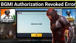BGMI Authorization Revoked Problem 2023 | BGMI Login Problem 2023 | PUBG Mobile Login Problem