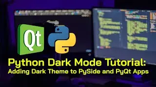 Python Dark Mode Tutorial: Adding Dark Theme to PySide and PyQt Applications