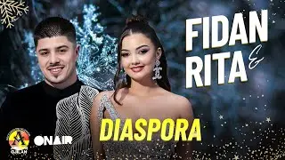 Fidan & Rita - Diaspora 