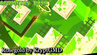 Rosegold by KryptGMD (E.D) | Geometry Dash