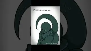 Problem — not my problem//Nightmare/Dream//#сансы #nightmaresans #dreamsans