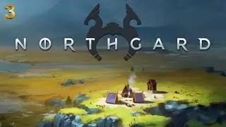 NORTHGARD gameplay - EP 03