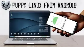How To Install Puppy Linux From Android To PC Through Bootable USB