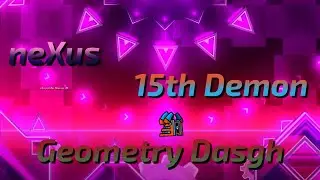 neXus (15th Demon) | Geometry Dash