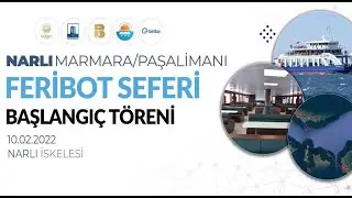 Narlı-Paşalimanı, Narlı-Marmara Adası seferleri başladı, mesafeler kısaldı...