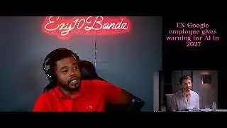 Ezy10Bandz Reacts to Ex‑Google Employee Warning About AI in 2027 | This Is Getting Serious
