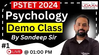 PSYCHOLOGY DEMO CLASS : 1 | BY SANDEEP SIR | PSTET 2024