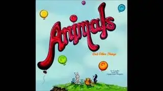 Animals and other Things (Full Album)