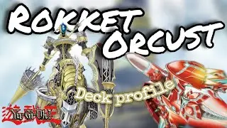 Yu-Gi-Oh! Rokket Orcust Deck Profile *UPDATED* Locals Top Deck 2021