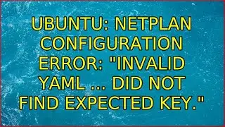 Ubuntu: Netplan configuration error: 