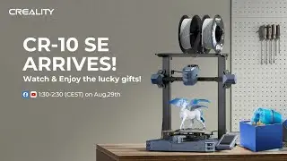 CR-10 SE Arrives! Explore the Magic with The Real Sam Prentice！