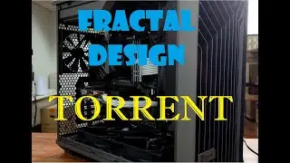 Huge Case Fractal Design Torrent-Non RGB PC Build (Time-lapse) | PCB-8