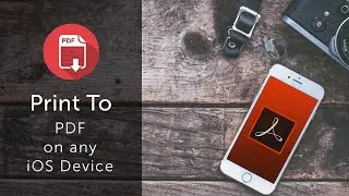 How to Print to a PDF on iOS (iPhone & iPad iOS Hack)