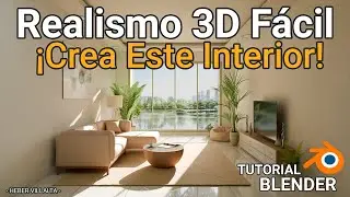 Realismo 3D Fácil ¡Crea este interior! / Tutorial Blender - Heber Villalta