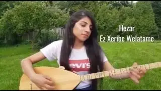 Hazar ez xeribe dunyanin en guzel şarkidir