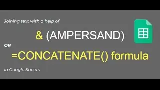 & (Ampersand) and CONCATENATE formula in Google Sheets