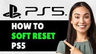 How to Soft Reset PS5, PS5 Restore Default Settings No Games, Applications, or Save Files Deleted