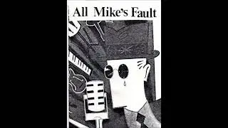 All Mike's Fault - My Life (1987)