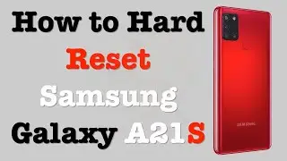 How to Hard Reset Samsung Galaxy A21S 2023
