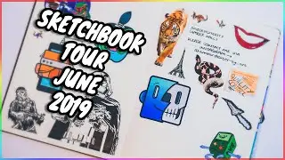 Sketchbook Tour! - JUNE 2019
