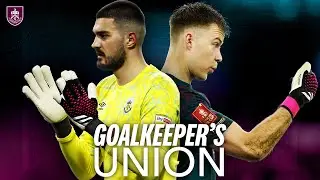 Goalkeeper's Union | FEATURE | Arijanet Muric, Bailey Peacock-Farrell