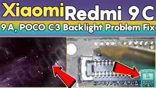 Xiaomi Redmi 9C,9A,POCO C3 LCD Backlight Problem Fixed | 