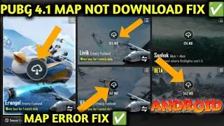 HOW TO FIX MAPS DOWNLOAD ERROR IN PUBG 4.1 UPDATE ✅ PUBG MAP NOT DOWNLOAD PROBLEM SOLVED