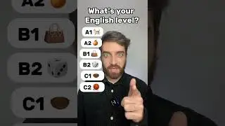 What’s your English level?