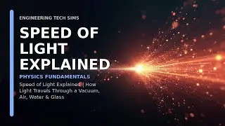 Speed of Light: How Does Light Travel?