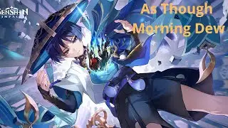 Enter the wanderer. genshin impact archon quest interlude chapter as though morning dew. final part