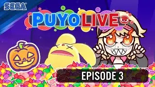 PuyoLive Episode 3 - "Puyo Puyo Halloween!" (Puyo Puyo Puzzle Pop)