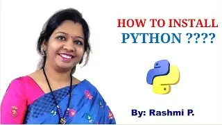 How to Install Python || Lecture 02 || How to RUN Python || Python Shell || Python Interpreter