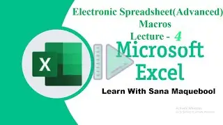 Electronic Spreadsheet (Microsoft Excel) Advanced Lecture-04
