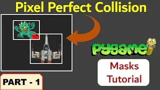 Python Pixel Perfect Collision! - Part 1 | Pygame Masks Tutorial | Just Finished Coding!