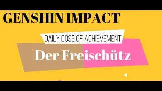 Genshin Impact Achievement - Der Freischütz (Easy Primogems)