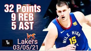 Nikola Jokic Full Highlights Vs Los Angeles Lakers. 32 Points  9 Rebounds  5 Assists