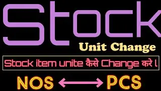 Stock unit change nos into pcs in tally prime l how to change stock unit number in two pieces