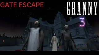 GRANNY 3 BRIDGE ESCAPE - GATE ESCAPE
