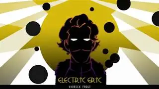 Varrick Frost - Electric Eric (Electro Swing/EDM)