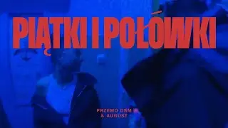 Przemo DBM & August - Piątki i połówki (prod. P1NX)