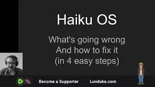 Haiku OS - What's going wrong and how to fix it
