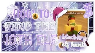 How To Find The *10TH ELF* In Bloxburg | 2022 💸