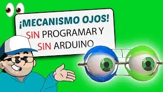 Como hacer OJOS mecánicos SIN programar y SIN ARDUINO (mejorado)