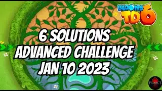 6 Solutions   BTD6 Advanced Challenge Jan 10 2024 #btd6 #bloonstd6 #advancedchallenge