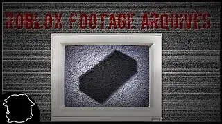 ROBLOX FOOTAGE ARCHIVES - A ARG ESQUECIDA DE ROBLOX