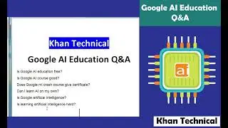 What Is Google AI |Google AI Education Q&A
