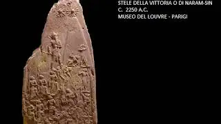 ARTE MESOPOTAMICA - STELE DI NARAM-SIN (perdonate l'audio di bassa qualità)