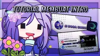 : ̗̀➛ tutorial membuat intro || alight motion tutorial || gacha tutorial