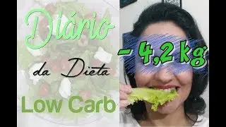 Diário da Dieta Low Carb Ep. 3 | Regina Arruda