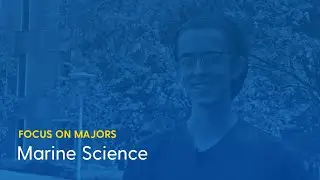 Focus on Majors: Marine Science